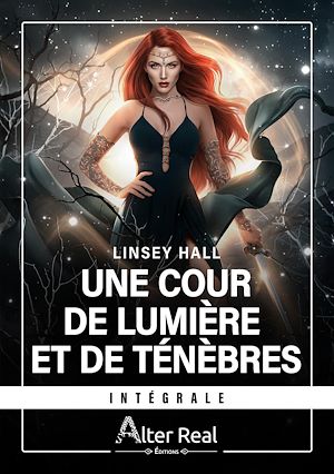 Téléchargez le livre :  Une cour de lumière et de ténèbres - L'Intégrale