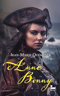 Téléchargez le livre :  Anne Bonny - Tome 1 : L'âme pirate
