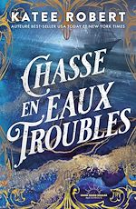 Télécharger le livre :  Chasse en eaux troubles