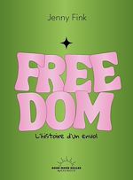 Télécharger le livre :  Freedom - L'histoire d'un envol