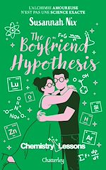Download this eBook Chemistry lessons - Tome 3 - The Boyfriend Hypothesis