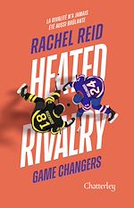 Download this eBook Game changers - Tome 2 Heated Rivalry