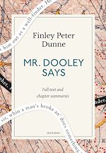 Télécharger le livre :  Mr. Dooley Says: A Quick Read edition