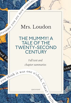 Téléchargez le livre :  The Mummy! A Tale of the Twenty-Second Century: A Quick Read edition
