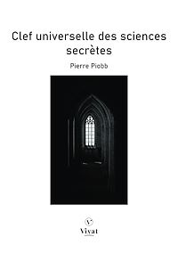 Téléchargez le livre :  Clef universelle des sciences secrètes