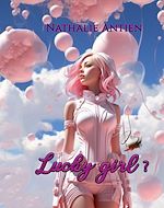 Télécharger le livre :  Lucky girl ?