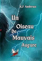 Télécharger le livre :  Un oiseau de mauvais augure
