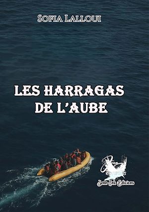 Téléchargez le livre :  Les harragas de l'aube