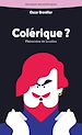Télécharger le livre :  Colérique ?