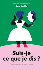 Télécharger le livre :  Suis-je ce que je dis ?