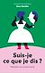  Suis-je ce que je dis ?