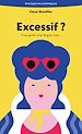Télécharger le livre :  Excessif ?