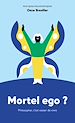 Télécharger le livre :  Mortel ego ?
