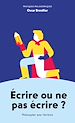 Télécharger le livre :  Écrire ou ne pas écrire ?