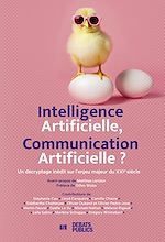 Télécharger le livre :  Intelligence artificielle, communication artificielle ?