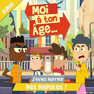 Téléchargez le livre :  J'avais horreur des disputes !