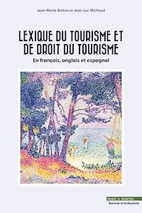 Download this ebook Lexique du tourisme et de droit du tourisme