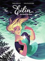 Télécharger le livre :  Eilin du fond de l'eau - Tome 1 - Eilin du fond de l'eau