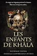 Télécharger le livre :  Les enfants de Khâla