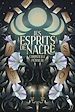 Télécharger le livre :  Les Esprits de Nacre