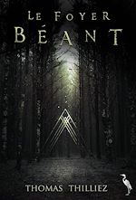 Télécharger le livre :  Le Foyer Béant