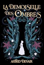 Télécharger le livre :  La Demoiselle des Ombres