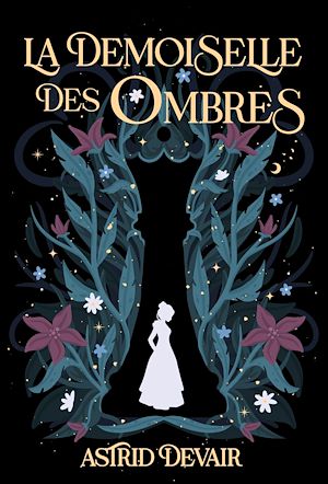 Téléchargez le livre :  La Demoiselle des Ombres