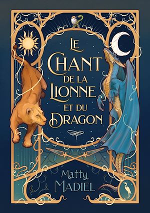 Téléchargez le livre :  Le Chant de la Lionne et du Dragon