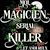  Moi, Magicien, Serial-Killer et Amoureux