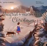 Télécharger le livre :  Ingrid's marvellous christmas