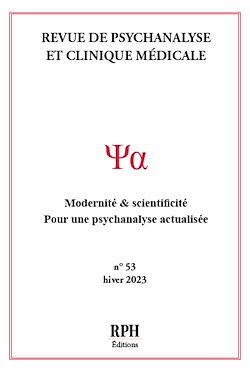 Télécharger le livre :  Revue de Psychanalyse et Clinique Médicale - N° 53 - Hiver 2023