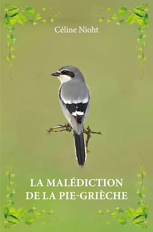 Téléchargez le livre :  La malédiction de la pie-grièche