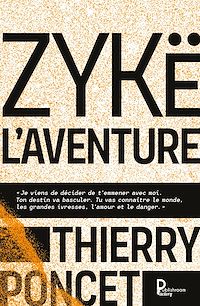 Téléchargez le livre :  Zykë l'aventure