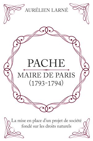 Téléchargez le livre :  Pache maire de Paris (1793-1794)