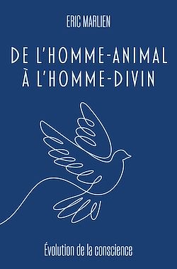 Télécharger le livre :  De l'homme-animal à l'homme divin