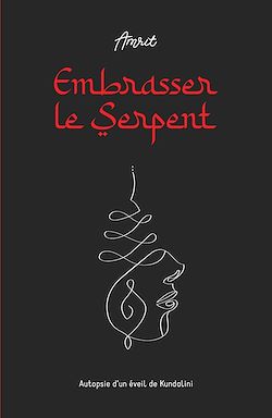 Télécharger le livre :  Embrasser le Serpent