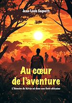 Télécharger le livre :  Au cœur de l'aventure
