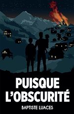 Télécharger le livre :  Puisque l'obscurité