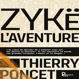 Téléchargez le livre :  Zykë l'aventure