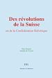 Télécharger le livre :  Des révolutions de la Suisse