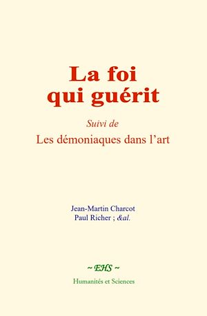 Téléchargez le livre :  La foi qui guérit