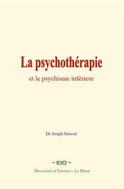 Télécharger le livre :  La psychothérapie et le psychisme inférieur