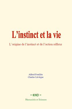 Télécharger le livre :  L'instinct et la vie