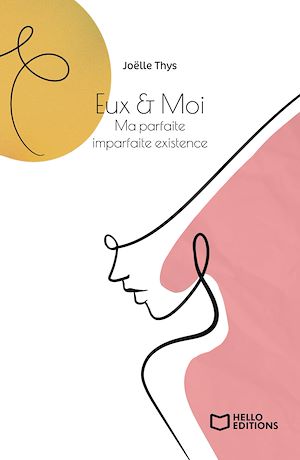 Téléchargez le livre :  Eux & Moi - Ma parfaite imparfaite existence
