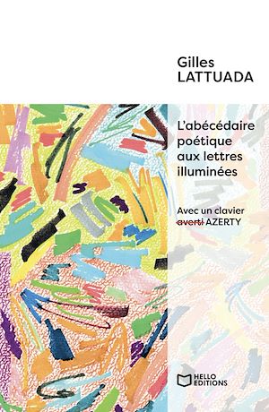 Téléchargez le livre :  L'abécédaire poétique aux lettres illuminées