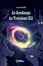 Télécharger le livre :  La Gardienne du Troisième OEil