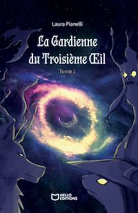 Téléchargez le livre :  La Gardienne du Troisième OEil