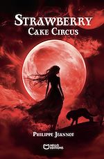 Télécharger le livre :  Strawberry Cake Circus