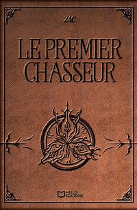 Téléchargez le livre :  Le premier Chasseur