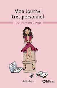 Téléchargez le livre :  Mon Journal très personnel - Tome I : Une rencontre à Paris